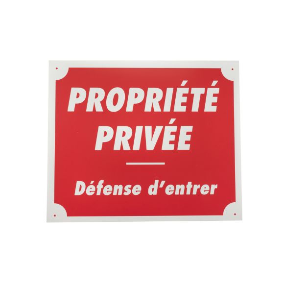 Panneau propriété privée défense d'entrer dim 25 x 30 cm alu